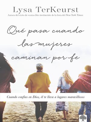 cover image of Qué pasa cuando las mujeres caminan por fe
